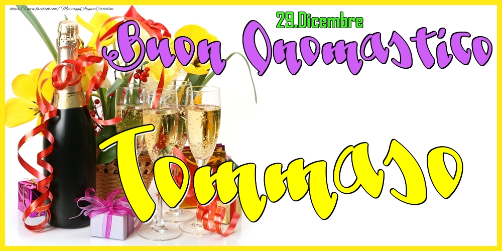 29.Dicembre - Buon Onomastico Tommaso! - Cartoline onomastico