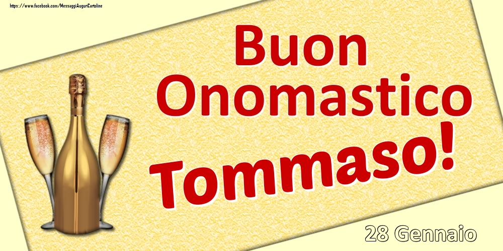 Buon Onomastico Tommaso! - 28 Gennaio - Cartoline onomastico