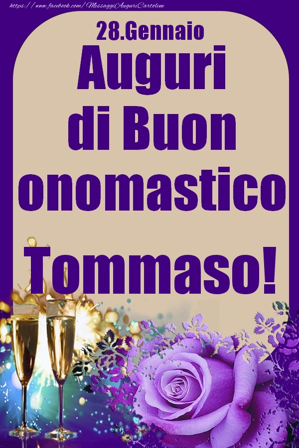 28.Gennaio - Auguri di Buon Onomastico  Tommaso! - Cartoline onomastico