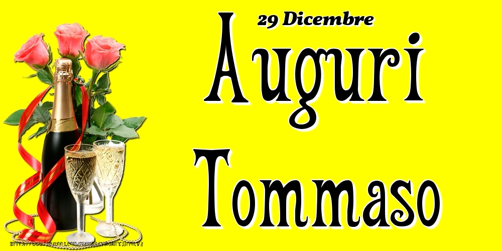 29 Dicembre - Auguri Tommaso! - Cartoline onomastico