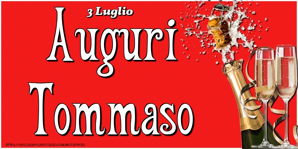 3 Luglio - Auguri Tommaso! - Cartoline onomastico