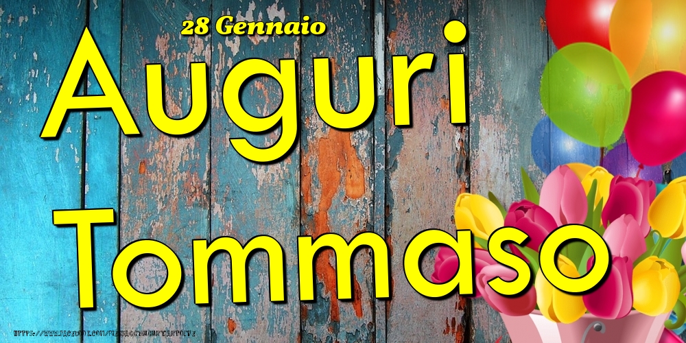 28 Gennaio - Auguri Tommaso! - Cartoline onomastico