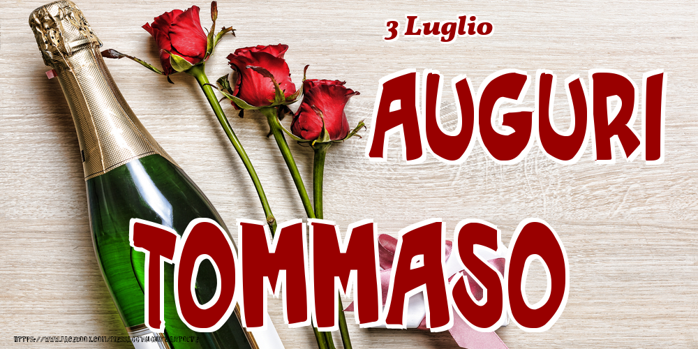 3 Luglio - Auguri Tommaso! - Cartoline onomastico