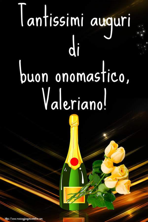 Tantissimi auguri di buon onomastico, Valeriano! - Cartoline onomastico con fiori