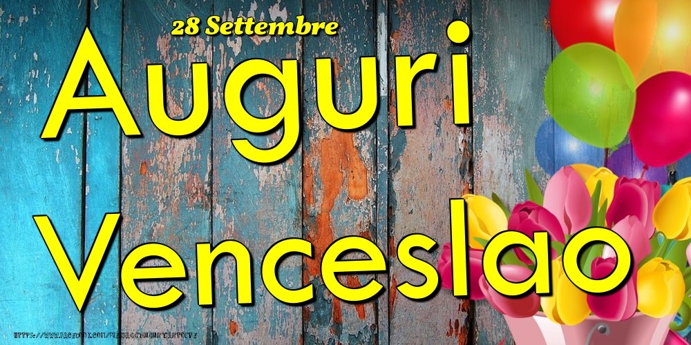 28 Settembre - Auguri Venceslao! - Cartoline onomastico