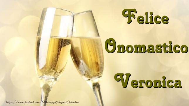 Felice Onomastico Veronica - Cartoline onomastico con champagne