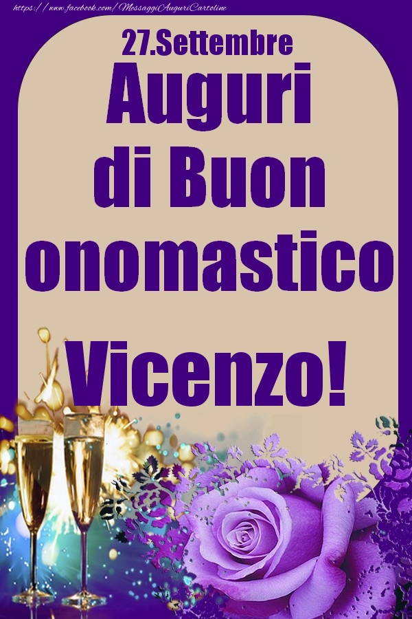 27.Settembre - Auguri di Buon Onomastico  Vicenzo! - Cartoline onomastico