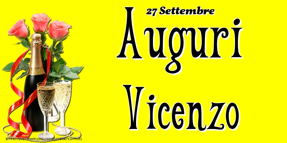 27 Settembre - Auguri Vicenzo! - Cartoline onomastico