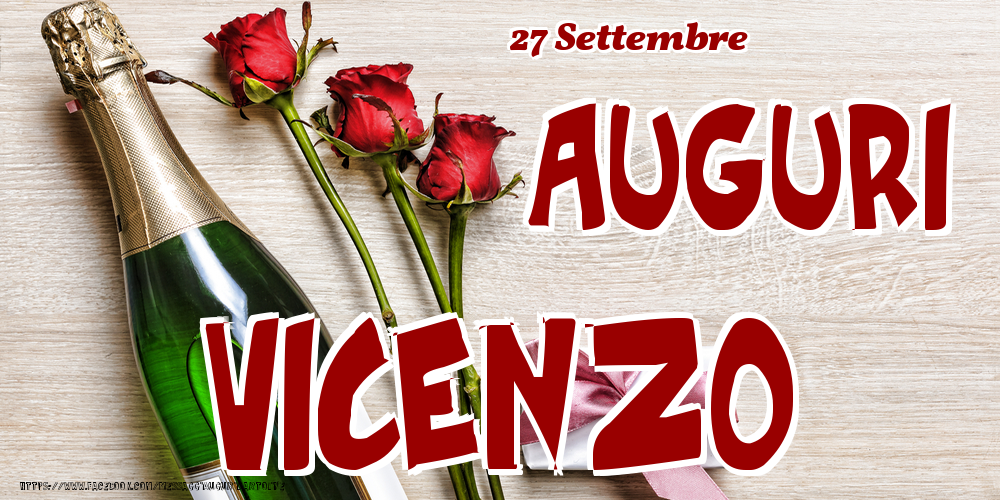 27 Settembre - Auguri Vicenzo! - Cartoline onomastico