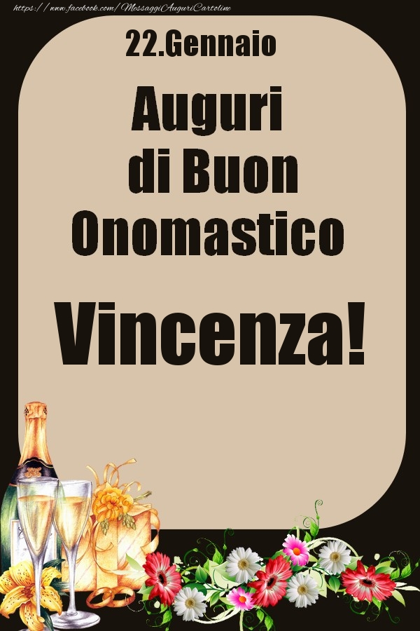 22.Gennaio - Auguri di Buon Onomastico  Vincenza! - Cartoline onomastico