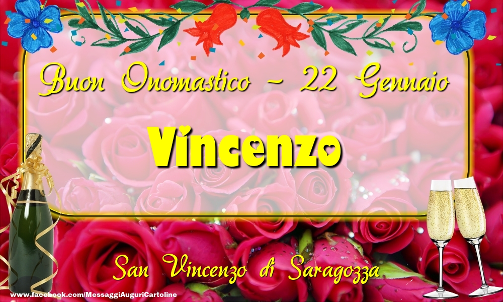 San Vincenzo di Saragozza Buon Onomastico, Vincenzo! 22 Gennaio - Cartoline onomastico