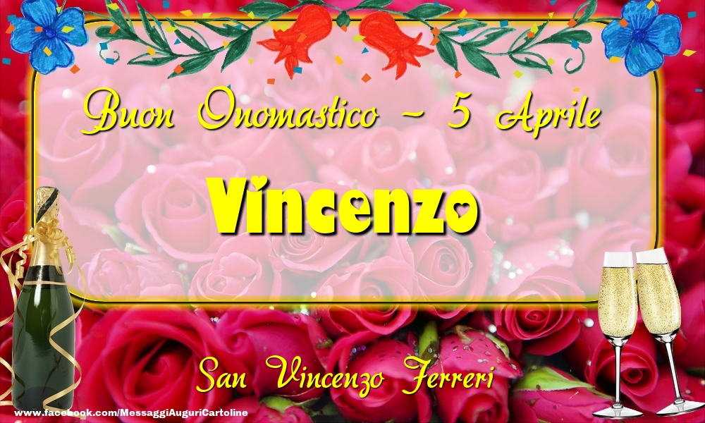 San Vincenzo Ferreri Buon Onomastico, Vincenzo! 5 Aprile - Cartoline onomastico