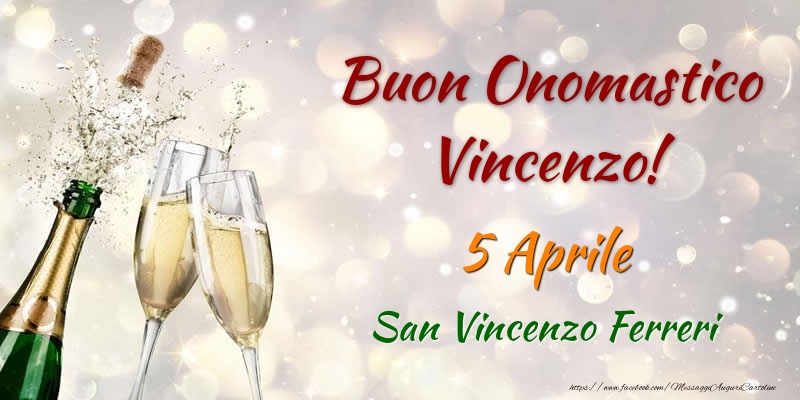 Buon Onomastico Vincenzo! 5 Aprile San Vincenzo Ferreri - Cartoline onomastico