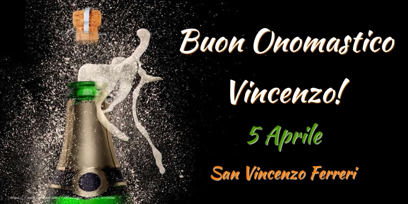 Buon Onomastico Vincenzo! 5 Aprile San Vincenzo Ferreri - Cartoline onomastico