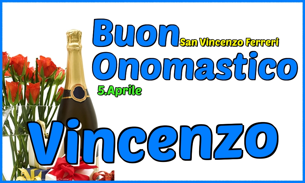 5.Aprile - Buon Onomastico Vincenzo! - Cartoline onomastico