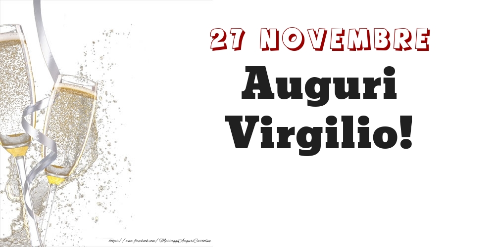 Auguri Virgilio! 27 Novembre - Cartoline onomastico