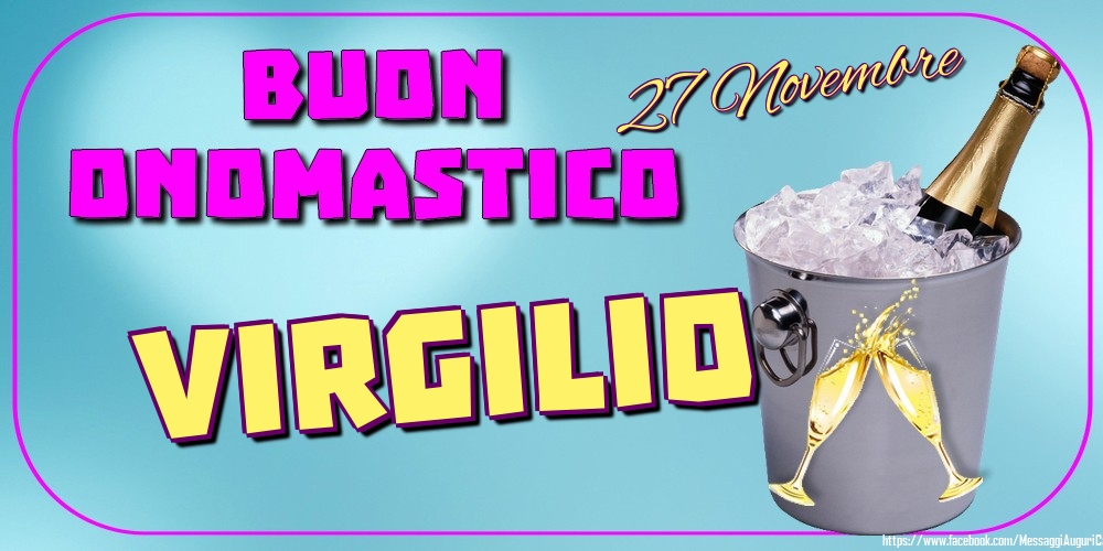 27 Novembre - Buon Onomastico Virgilio! - Cartoline onomastico