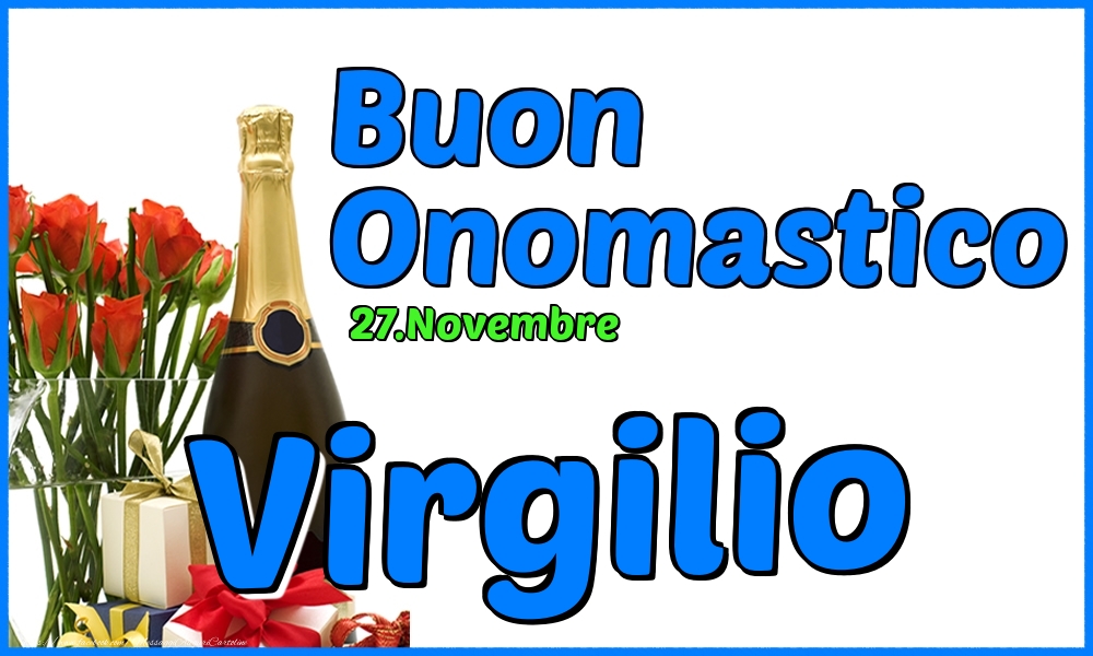 27.Novembre - Buon Onomastico Virgilio! - Cartoline onomastico