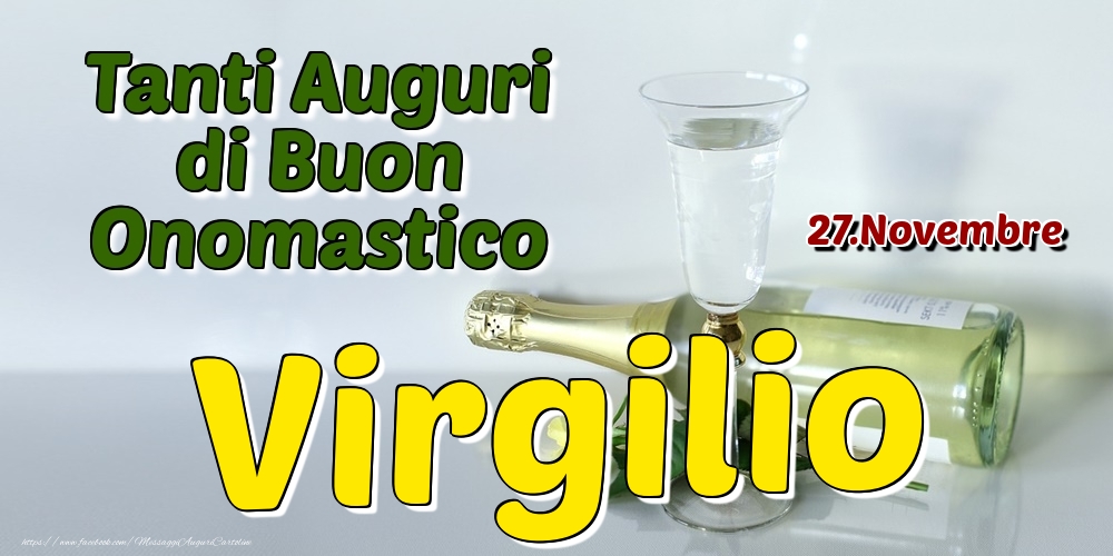 27.Novembre - Tanti Auguri di Buon Onomastico Virgilio - Cartoline onomastico