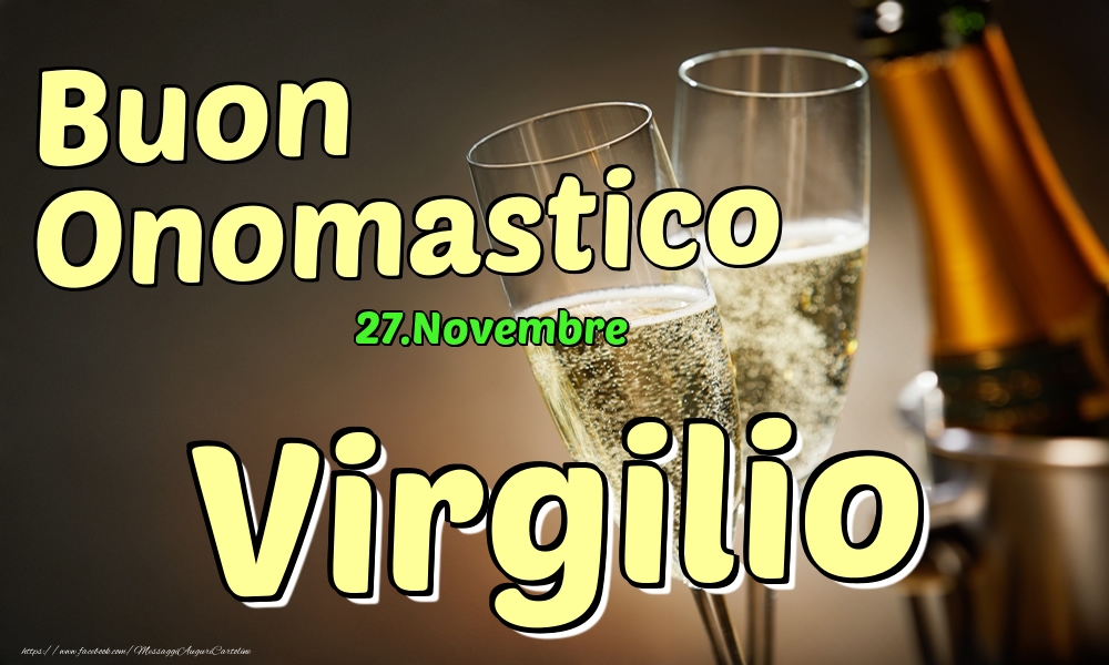 27.Novembre - Buon Onomastico Virgilio! - Cartoline onomastico