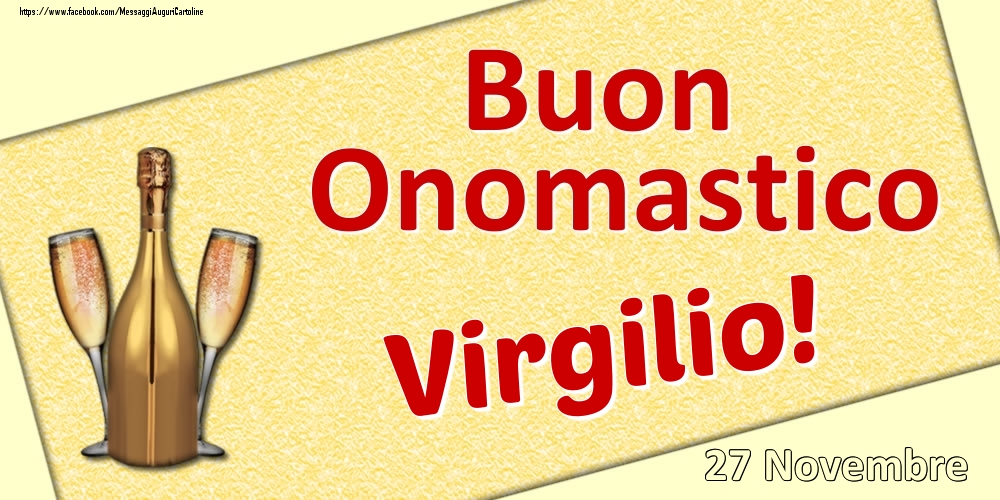 Buon Onomastico Virgilio! - 27 Novembre - Cartoline onomastico