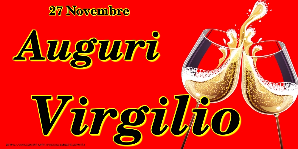 27 Novembre - Auguri Virgilio! - Cartoline onomastico