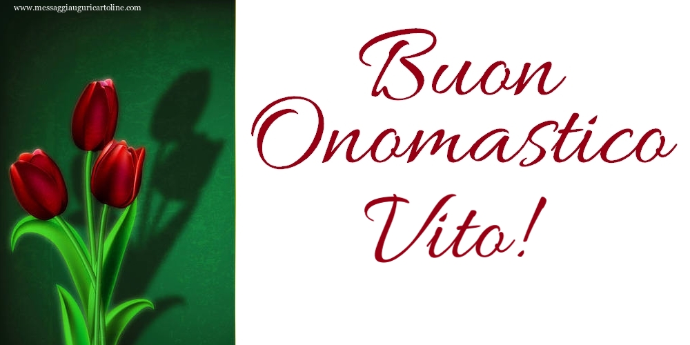 Buon Onomastico Vito! - Cartoline onomastico