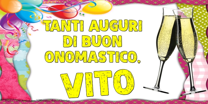 Tanti Auguri di Buon Onomastico, Vito - Cartoline onomastico con palloncini