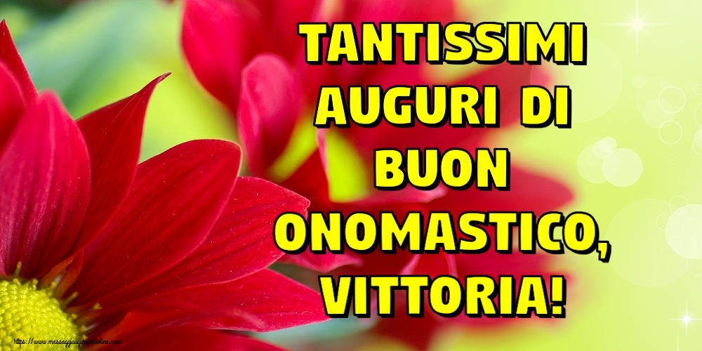 Tantissimi auguri di Buon Onomastico, Vittoria! - Cartoline onomastico