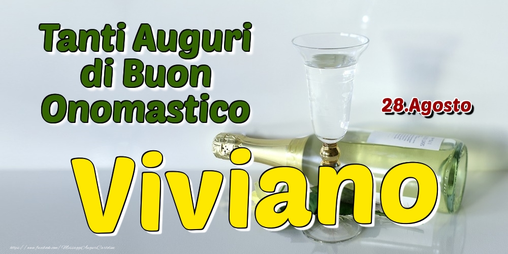 28.Agosto - Tanti Auguri di Buon Onomastico Viviano - Cartoline onomastico