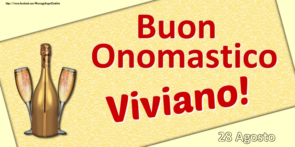 Buon Onomastico Viviano! - 28 Agosto - Cartoline onomastico