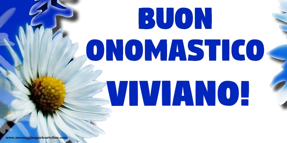 Buon Onomastico Viviano! - Cartoline onomastico