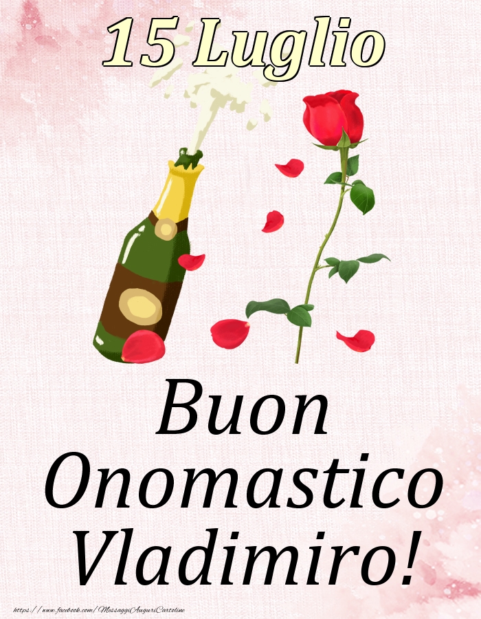 Buon Onomastico Vladimiro! - 15 Luglio - Cartoline onomastico