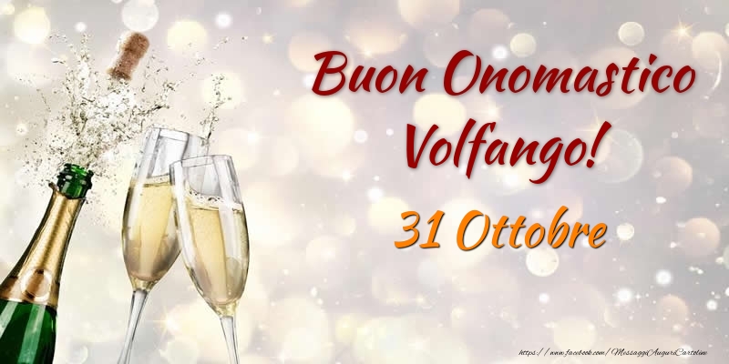 Buon Onomastico Volfango! 31 Ottobre - Cartoline onomastico