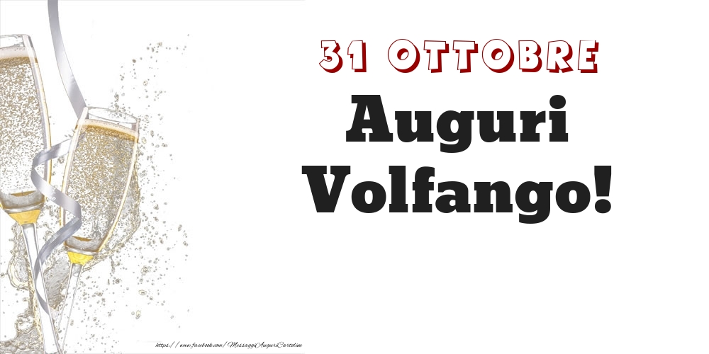 Auguri Volfango! 31 Ottobre - Cartoline onomastico