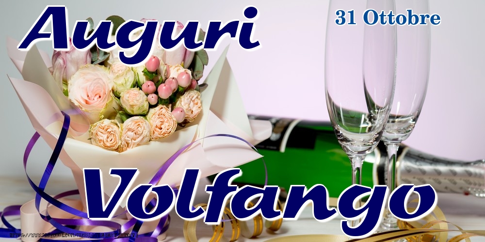 31 Ottobre - Auguri Volfango! - Cartoline onomastico