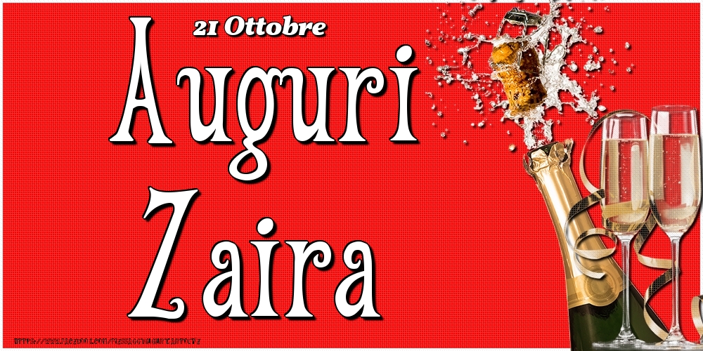 21 Ottobre - Auguri Zaira! - Cartoline onomastico